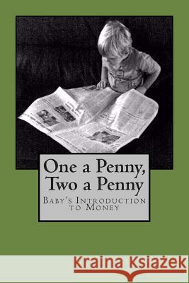 One A Penny, Two a Penny Rowell, Elizabeth W. 9781482335422 Createspace - książka