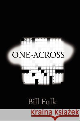 One-Across Fulk, Bill 9781425102692 Trafford Publishing - książka