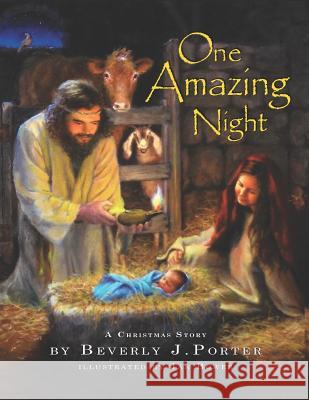 One Amazing Night: A Christmas Story Beverly J Porter, Jan Bower 9781625861436 Credo House Publishers - książka