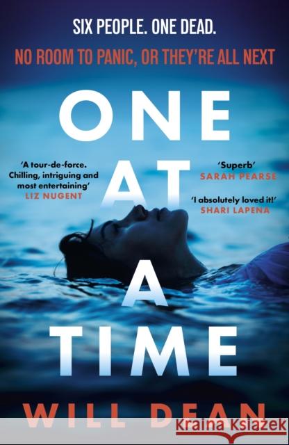 One At A Time: gripping and terrifying, and hailed by reviewers as 'the ultimate locked room thriller' (Sun) Will Dean 9781399734141 Hodder & Stoughton - książka