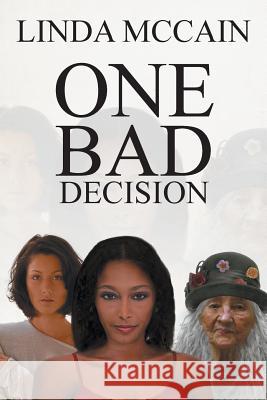 One Bad Decision Linda McCain 9781643502427 Page Publishing, Inc. - książka