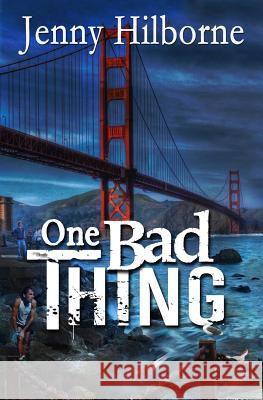 One Bad Thing Jenny Hilborne 9781617522031 Treasureline Publishing - książka