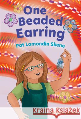 One Beaded Earring Pat Lamondin Skene Natalie Laurin 9781459841598 Orca Book Publishers - książka