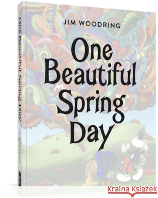 One Beautiful Spring Day Jim Woodring 9781683965558 Fantagraphics - książka