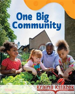 One Big Community: A Wordless Nonfiction Book Fabiola Sepulveda, Fabiola Sepulveda 9798765961339 Teacher Created Materials, Inc - książka