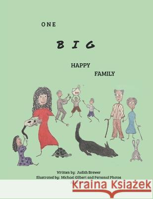 One Big Happy Family Judith Brewer   9781642546699 Bookpatch LLC - książka