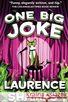 One Big Joke Laurence Shames 9781981614288 Createspace Independent Publishing Platform - książka