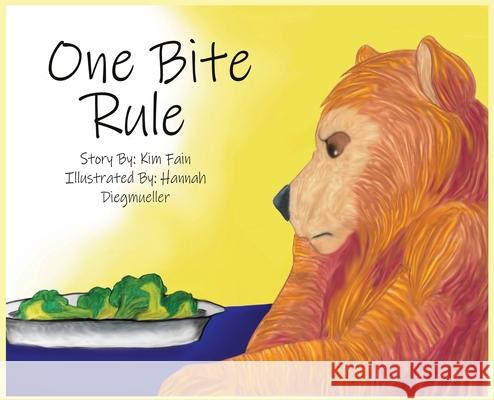 One Bite Rule Kim Fain Diegmueller Hannah 9780578439013 Fain Publishing - książka