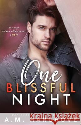 One Blissful Night: A Stand Alone, Second Chance, Enemies To Lovers Romance A. M. Hargrove 9781655761027 Independently Published - książka