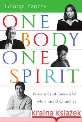 One Body, One Spirit George Yancey 9780830832262 InterVarsity Press - książka