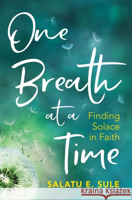 One Breath at a Time: Finding Solace in Faith  9781847741677 Kube Publishing Ltd - książka