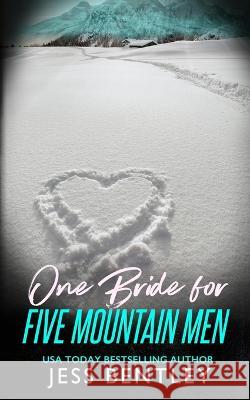 One Bride for Five Mountain Men: A Reverse Harem Romance Reddhott Covers Jess Bentley  9798374987461 Independently Published - książka