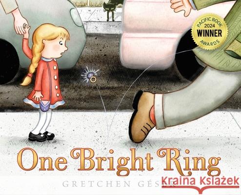 One Bright Ring Gretchen G?ser 9781962859608 Authors' Tranquility Press - książka