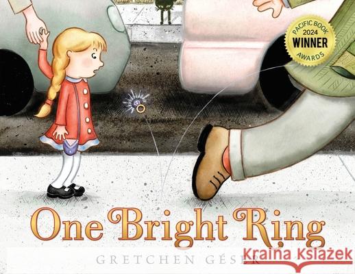 One Bright Ring Gretchen G?ser 9781962859615 Authors' Tranquility Press - książka