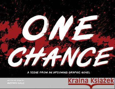 One Chance Mustafa Kulle   9781399955300 Mustafa Kulle - książka