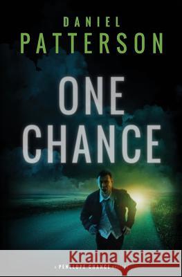 One Chance: A Thrilling Christian Fiction Mystery Romance Daniel Patterson 9780990824268 Ravenwood Way Publishing - książka