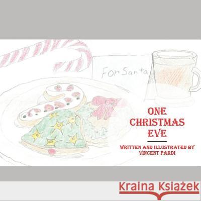 One Christmas Eve: Based on a True Story Vincent Pardi 9781074651299 Independently Published - książka