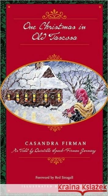 One Christmas in Old Tascosa Casandra Firman Judy Wise Red Steagall 9780896725881 Texas Tech University Press - książka