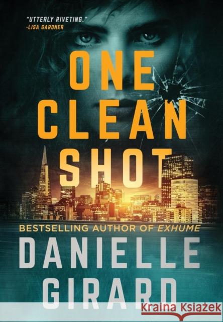 One Clean Shot: Rookie Club Book 2 Danielle Girard   9781733140416 Danielle Girard - książka