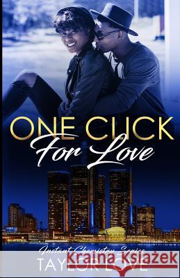 One Click For Love: Instant Chemistry Series Taylor Love 9781948383073 Taylor Made Daydreams - książka