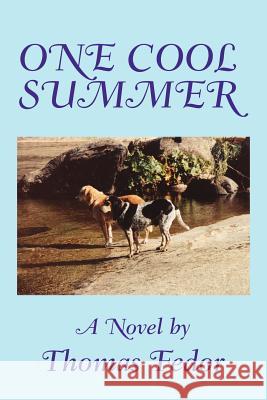 One Cool Summer Tom P. Fedor 9780595243464 Writers Club Press - książka