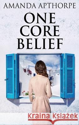 One Core Belief Amanda Apthorpe 9784824102942 Next Chapter - książka