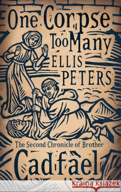 One Corpse Too Many: 2 Ellis Peters 9780751543728 Little, Brown Book Group - książka