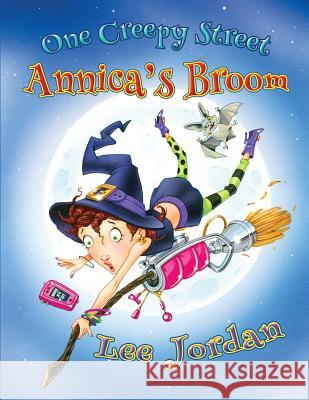One Creepy Street: Annica's Broom Lee Jordan Drew Rose 9781612963280 Black Rose Writing - książka
