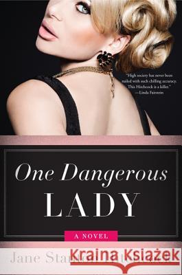 One Dangerous Lady Jane Stanton Hitchcock 9780062259257 HarperCollins - książka