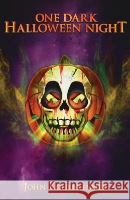 One Dark Halloween Night John Kohlbrenner 9781515290834 Createspace - książka