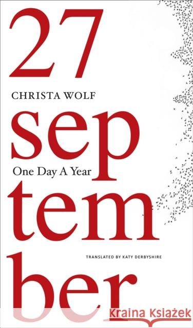 One Day a Year: 2001-2011 Wolf, Christa 9780857424273 Seagull Books - książka