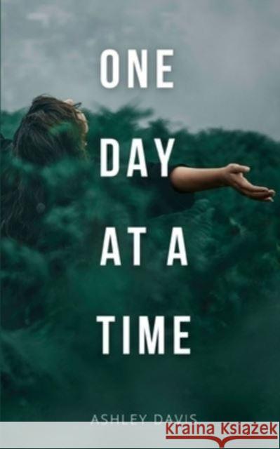 One Day At A Time Ashley Davis 9789395223911 Libresco Feeds Private Limited - książka