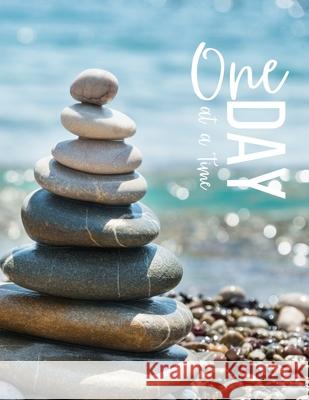One Day At A Time: Recovery Journaling For Those Struggling With Their Addiction Ac Raviel 9798528862491 Independently Published - książka