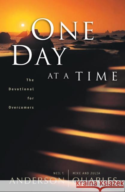 One Day at a Time: The Devotional for Overcomers Anderson, Neil T. 9780764213953 Bethany House Publishers - książka