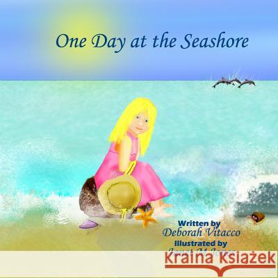 One Day at the Seashore: Poetry for young children Janet M. Jones Deborah a. Vitacco 9781074175269 Independently Published - książka