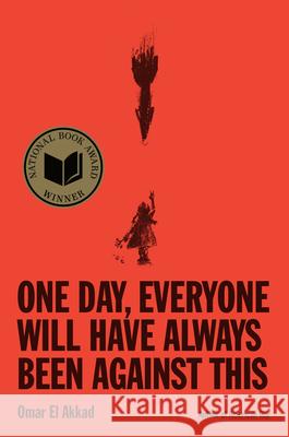 One Day Everyone Will Have Always Been Against This Omar E 9780593804148 Knopf Publishing Group - książka