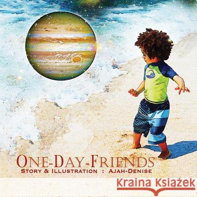 One Day Friends Ajah Denise 9781717972880 Independently Published - książka