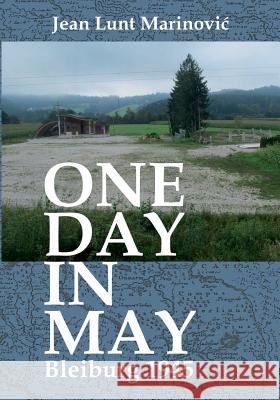 One Day in May - Bleiburg 1945 Jean Lunt Marinovic 9780646963747 Bookpod - książka