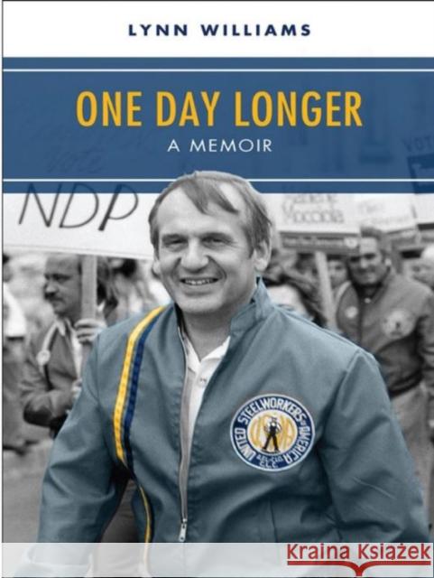 One Day Longer : A Memoir Lynn R. Williams   9781442644120 University of Toronto Press - książka