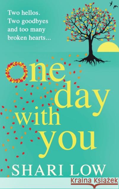 One Day With You: The MASSIVE chart-topping phenomenon from Shari Low Shari Low 9781804268629 Boldwood Books Ltd - książka