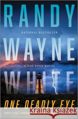 One Deadly Eye: A Mystery Novel Randy Wayn 9781335013606 Hanover Square Press - książka