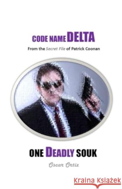 One Deadly Souk: From The Secret File Of Patrick Coonan Ortiz, Oscar 9781804244722 MX Publishing - książka