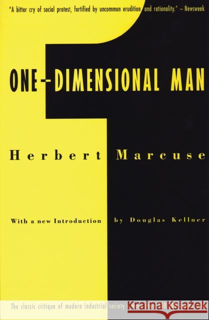 One-Dimensional Man: Studies in the Ideology of Advanced Industrial Society Herbert Marcuse Douglas Kellner 9780807014172 Beacon Press - książka