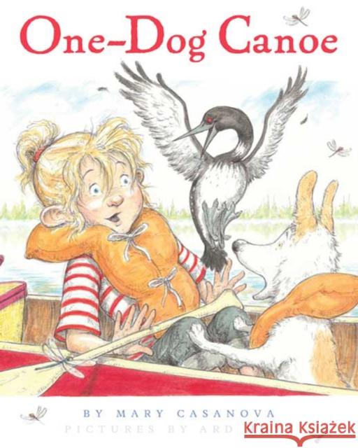 One-Dog Canoe Mary Casanova Ard Hoyt 9780312561185 Square Fish - książka