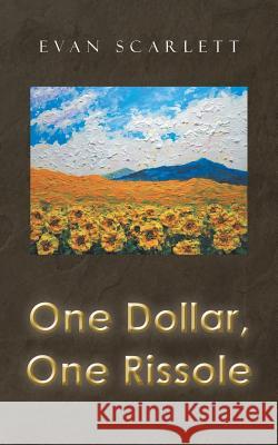 One Dollar One Rissole Evan Scarlett 9781452524733 Balboa Press International - książka