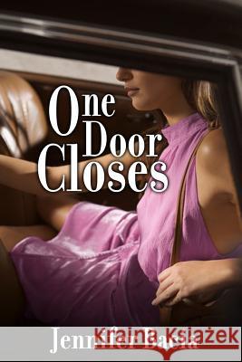 One Door Closes Jennifer Bacia 9780994398147 Jennifer Bacia - książka