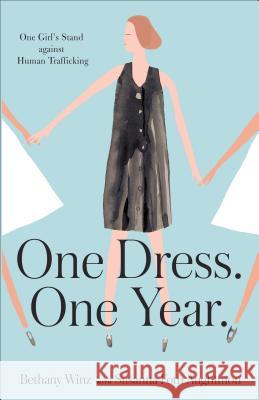 One Dress. One Year. Bethany Winz, Susanna Foth Aughtmon 9780801018367 Baker Publishing Group - książka