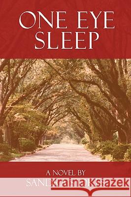 One Eye Sleep Sandra Stokes 9780595408597 iUniverse - książka