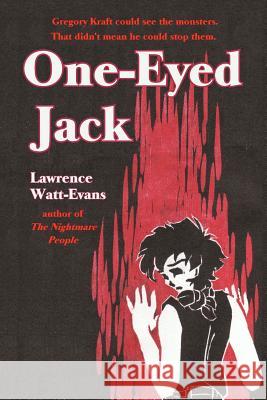 One-Eyed Jack Lawrence Watt-Evans 9781466291539 Createspace - książka