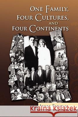 One Family, Four Cultures, and Four Continents Asher Elkayam 9781441528186 Xlibris Corporation - książka